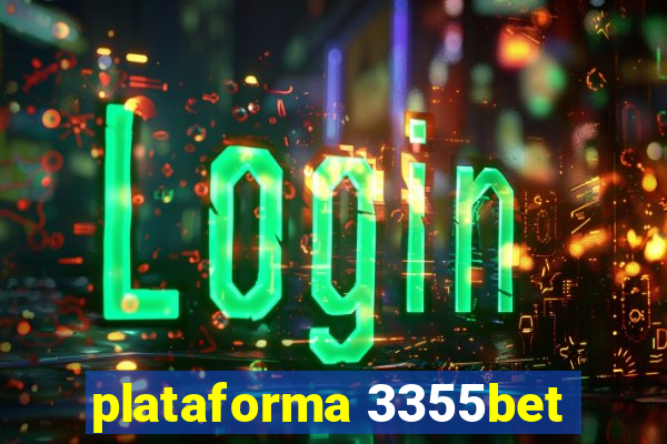 plataforma 3355bet